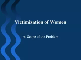 Victimization of Women