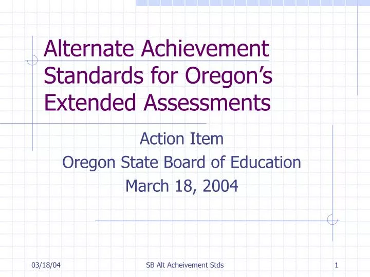 alternate achievement standards for oregon s extended assessments
