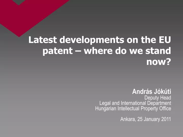 latest developments on the eu patent where do we stand now
