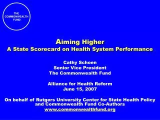 A iming Higher A State Scorecard on Health System Performance