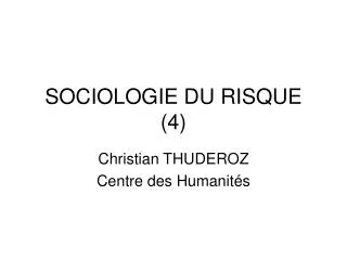 sociologie du risque 4