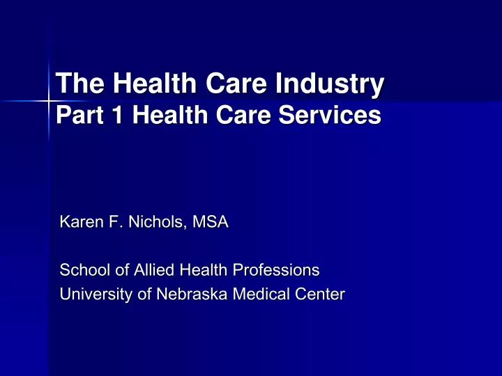 the health care industry part 1 health care services