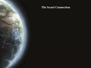The Israel Connection
