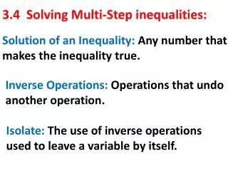 3.4 Solving Multi-Step inequalities: