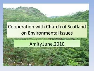 Cooperation with Church of Scotland on Environmental Issues