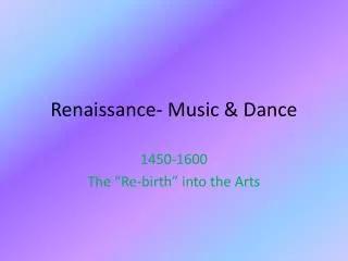 Renaissance- Music &amp; Dance