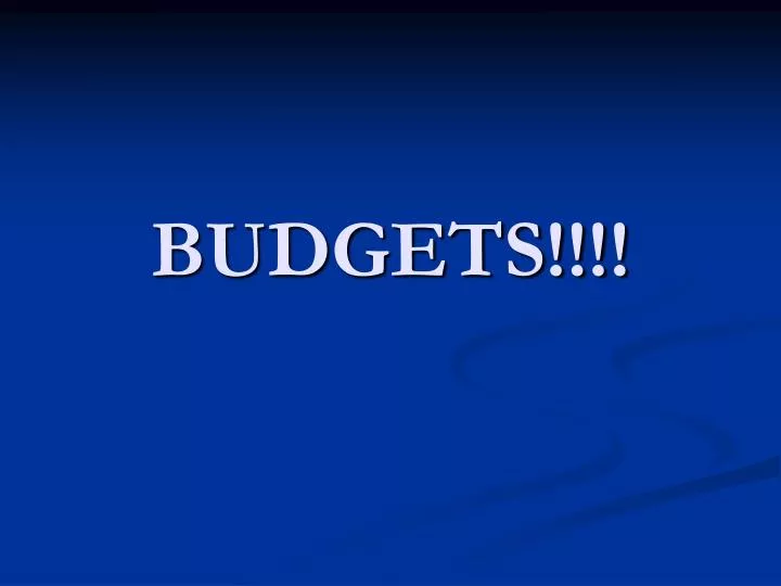 budgets
