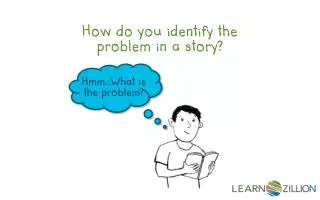 How do you identify the problem in a story?