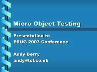 Micro Object Testing