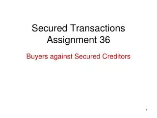 Secured Transactions Assignment 36