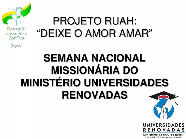 projeto ruah deixe o amor amar semana nacional mission ria do minist rio universidades renovadas