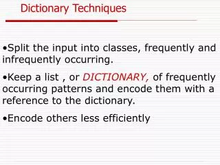 Dictionary Techniques