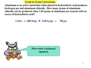 First write a balanced equation.