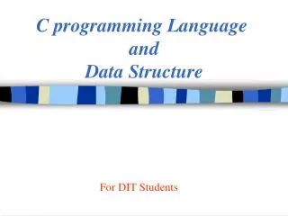 C programming Language and Data Structure