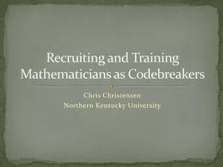 Recruiting and Training Mathematicians as Codebreakers