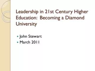 Leadership in 21st Century Higher Education: Becoming a Diamond University