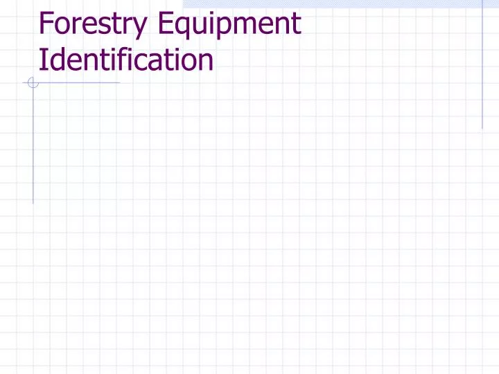 forestry equipment identification