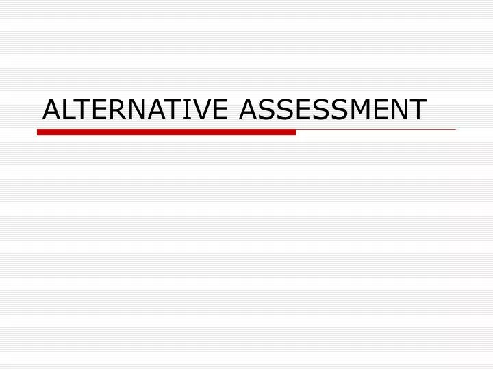 alternative assessment