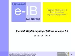 Flemish Digital Signing Platform release 1.0 dd 25 - 05 - 2010