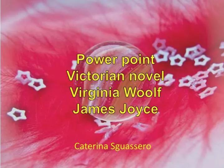 power point victorian novel virginia woolf james joyce