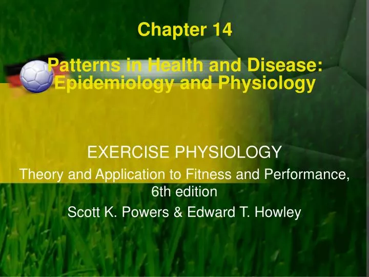 chapter 14 patterns in health and disease epidemiology and physiology