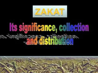 Its significance, collection and distribution