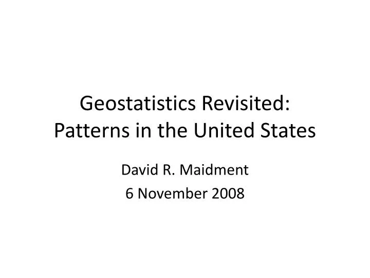 geostatistics revisited patterns in the united states
