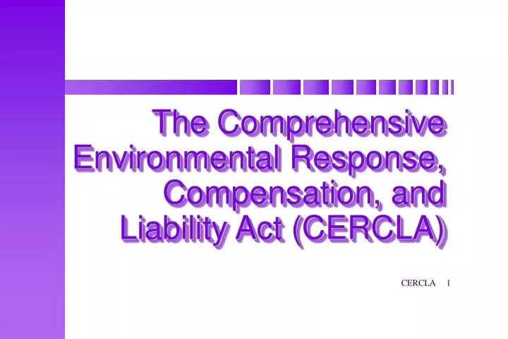 the comprehensive environmental response compensation and liability act cercla
