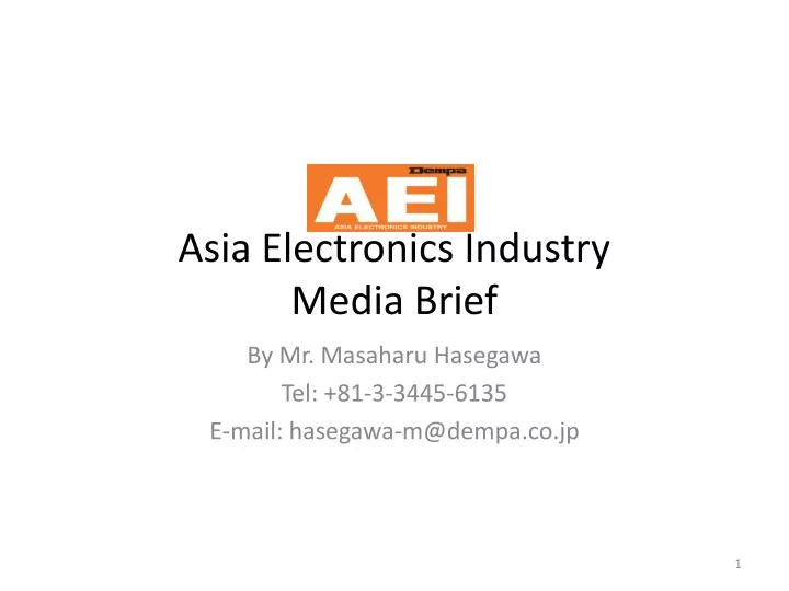 asia electronics industry media brief