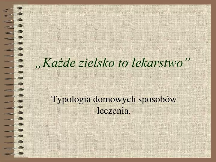 ka de zielsko to lekarstwo