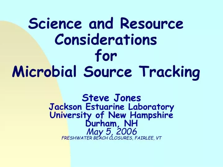 science and resource considerations for microbial source tracking