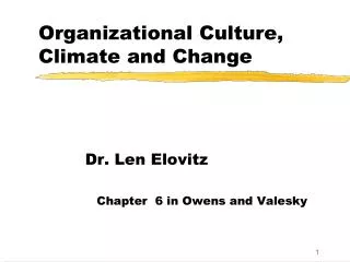 Organizational Culture, Climate and Change