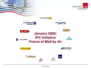 January 2006: IPC Initiative Future of Mail by Air