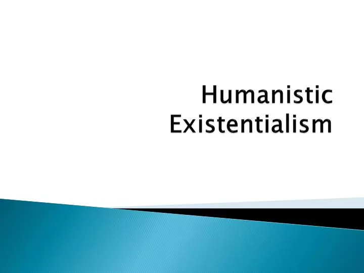 humanistic existentialism