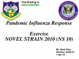 Pandemic Influenza Response Exercise NOVEL STRAIN 2010 (NS 10)