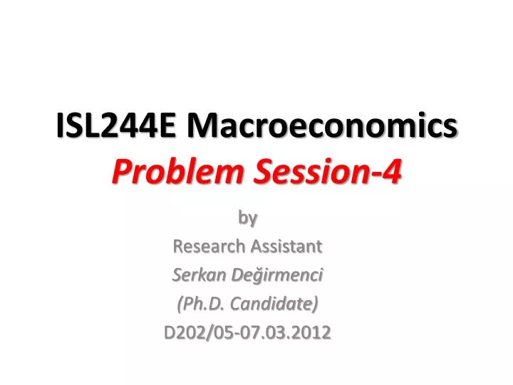 isl244e macroeconomics problem session 4