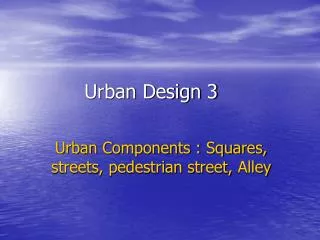 Urban Design 3