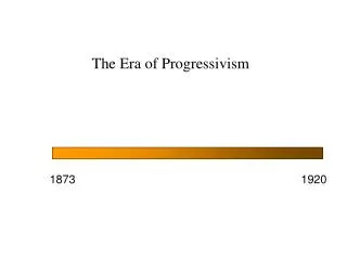 The Era of Progressivism