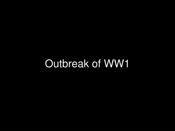 outbreak of ww1