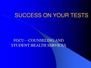 SUCCESS ON YOUR TESTS
