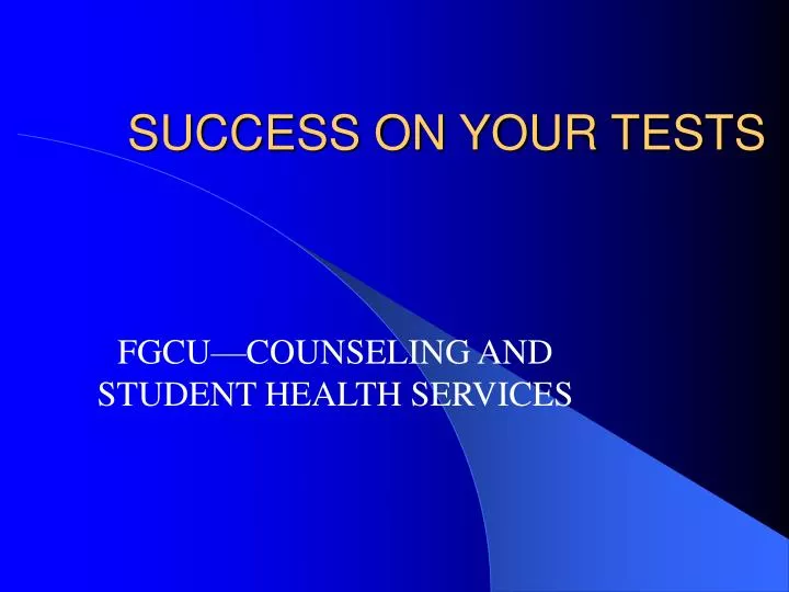 success on your tests