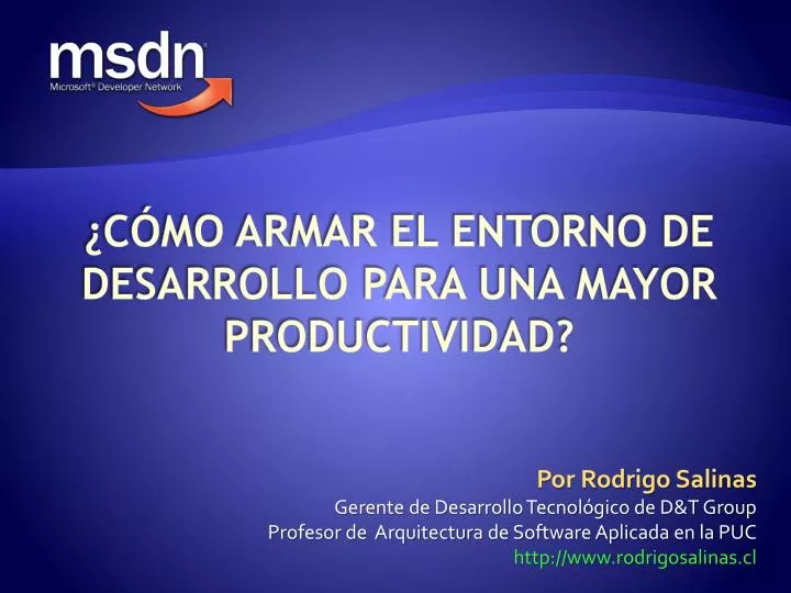 c mo armar el entorno de desarrollo para una mayor productividad