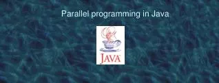 Parallel programming in Java