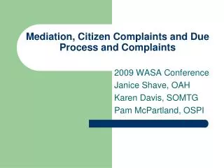 Mediation, Citizen Complaints and Due Process and Complaints