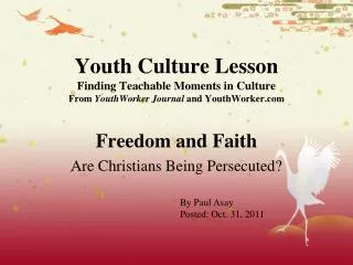 Freedom and Faith Are Christians Being Persecuted?