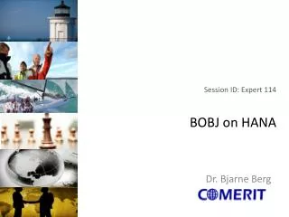 Session ID : Expert 114 BOBJ on HANA