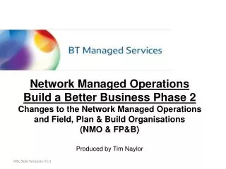 Network Managed Operations Build a Better Business Phase 2