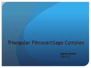 Triangular Fibrocartilage Complex