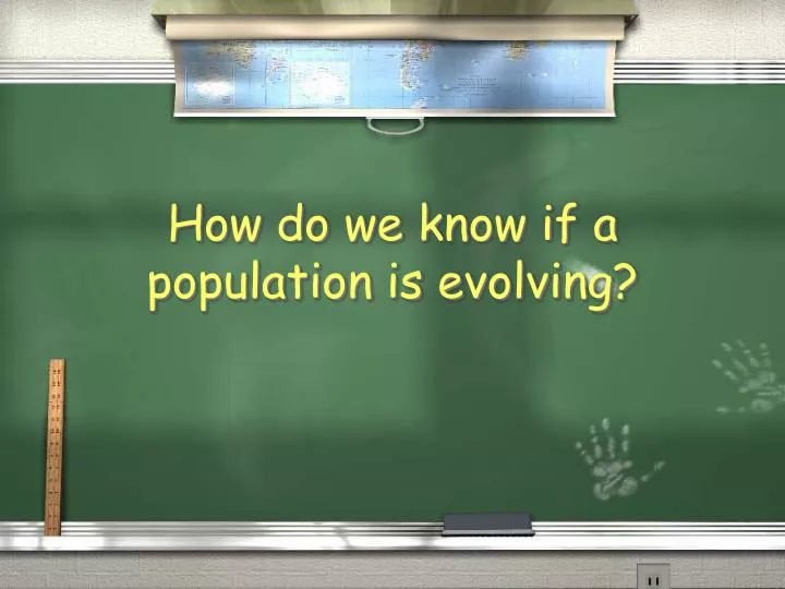 how do we know if a population is evolving