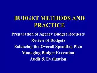 BUDGET METHODS AND PRACTICE